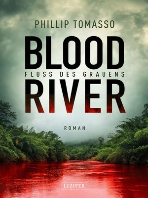 cover image of BLOOD RIVER--FLUSS DES GRAUENS